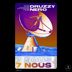 7 N O U S- Druzzy x Nero