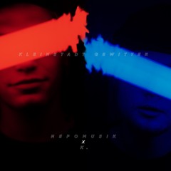 KLEINSTADT GEWITTER - NEPOMUSIK x K.