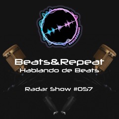 Beats&Repeat -Beats Radar Show #057 - Hablando De Beats: Fabrik, Lanzamientos y Novedades