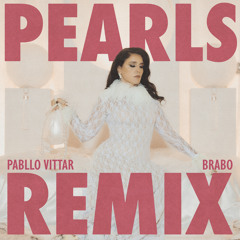 Pearls (Pabllo Vittar & Brabo Remix)