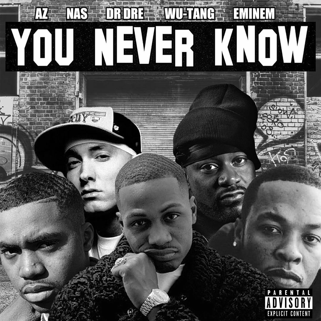 Stream AZ & Nas - You Never Know (ft. Dr.Dre , Wu-Tang Clan