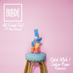 All Cried Out (feat. Alex Newell) [Odd Mob Remix]