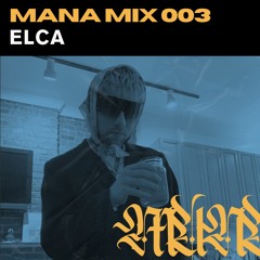 MANA MIX 003 - ELCA