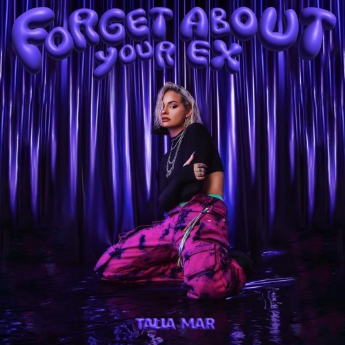 Hook: Talia Mar - Forget About Your Ex