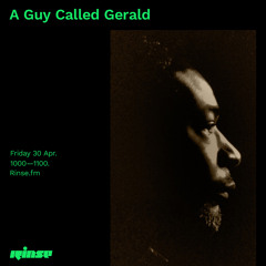 A Guy Called Gerald - 30 April 2021