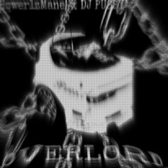 OVERLORD (ft. DJ PUSSY)