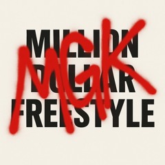 Million Dollar Freestyle - MGK (Heavy Smoke Mix)