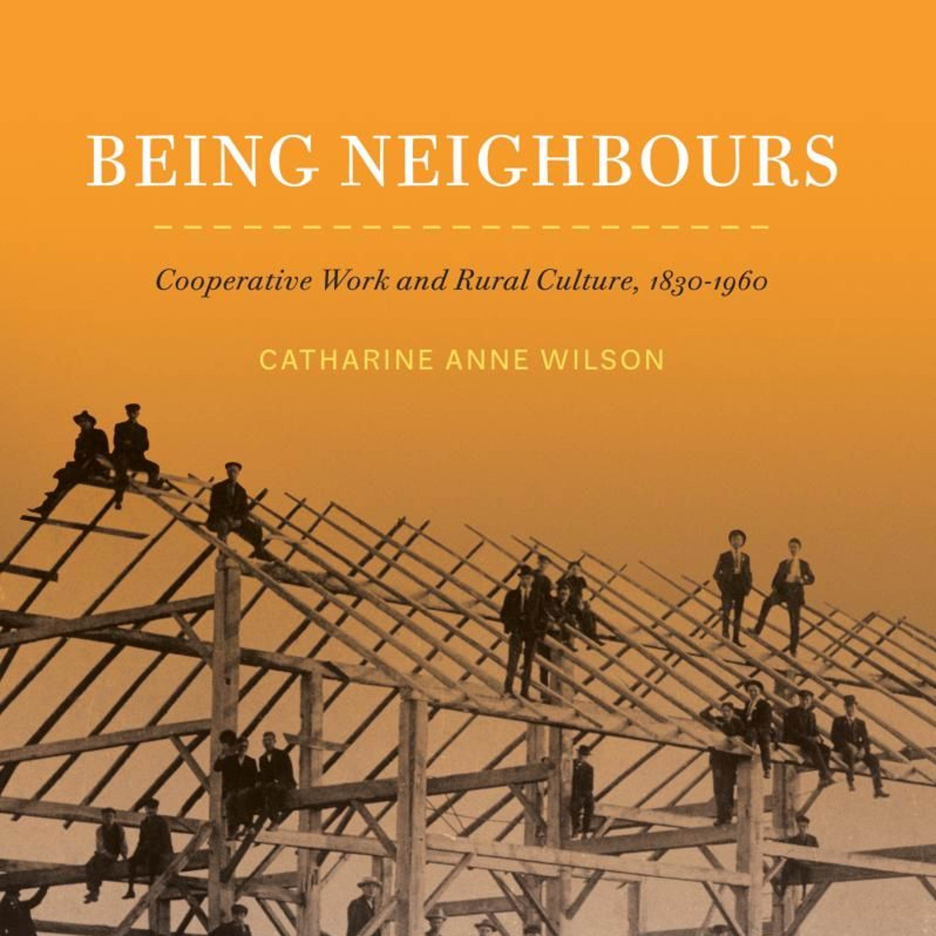 Being Neighbours: Cooperative Work and Rural Culture, 1830–1960 episode artwork