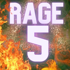 Rage 5