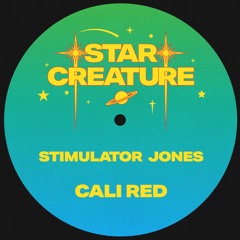 Premiere: Stimulator Jones - Cali Red [Star Creature]