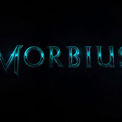 Morbius (2020) Trailer Music