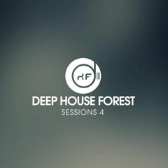 Deep House Forest Chapter 35 (Compiled by Da Gifto).mp3