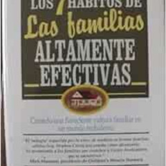 DOWNLOAD PDF 💓 Los 7 hábitos de las familias altamente efectivas (Spanish Edition) b
