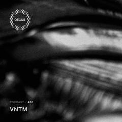 OECUS Podcast 432 // VNTM
