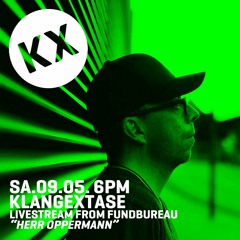 Klangextase Livestream // Fundbureau Hamburg 09.05.2020