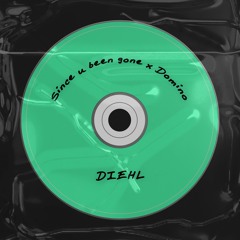 Since U Been Gone x Domino (DIEHL Edit) - 𝗙𝗥𝗘𝗘 𝗗𝗢𝗪𝗡𝗟𝗢𝗔𝗗 🔥