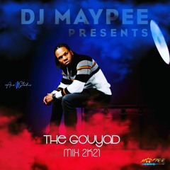 Dj Maypee - Mix Gouyad 2K21