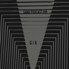 Samo Records / Podcast #49 - GIA