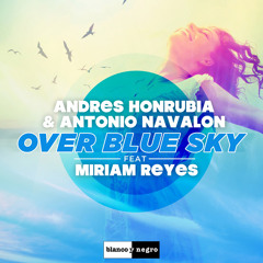 Over Blue Sky (Radio Edit) [feat. Miriam Reyes]