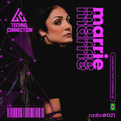 Techno Connection Radio #021 - Marrie