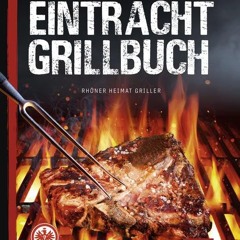 Eintracht Frankfurt Grillbuch: SGE Goes BBQ Ebook