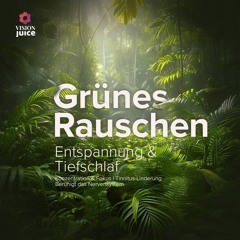 Grünes Rauschen Hörprobe