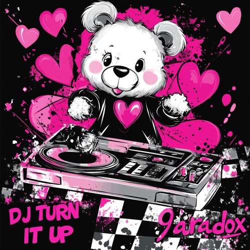 DJ TURN IT UP [ortoxone]