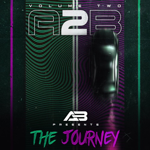 DJ AB PRESENTS - A2B x THE JOURNEY x VOL2