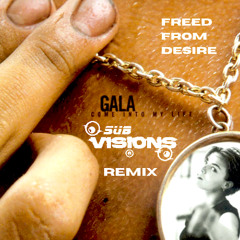Gala - Freed From Desire (Subvisions Remix) - FREE DOWNLOAD