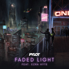 Faded Light (feat. Ezra Hyte)