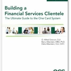 [PDF❤️Download✔️ Building a Financial Services Clientele 11th Edition (One Card System) Ebooks