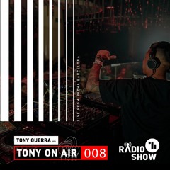Tony Guerra On Air - Episode 008 - Live from Pacha Barcelona 2022