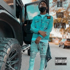 Real Nigga Ambition