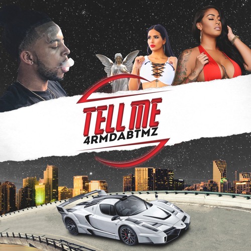 4rmdabtmz - Tell Me Prod Basey N Kansas