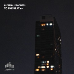 Alfrenk, ProOne79 - To The Beat (Original Mix)