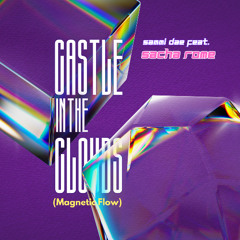 Castle In The Clouds (Magnetic Flow)