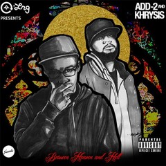 Add-2 & Khrysis - The Ugly Side Of Beautiful Ft. GQ