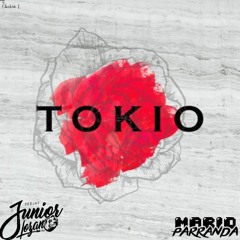 Tokio (Dj Junior Lozano & Mario Parranda ) 2020 Edit