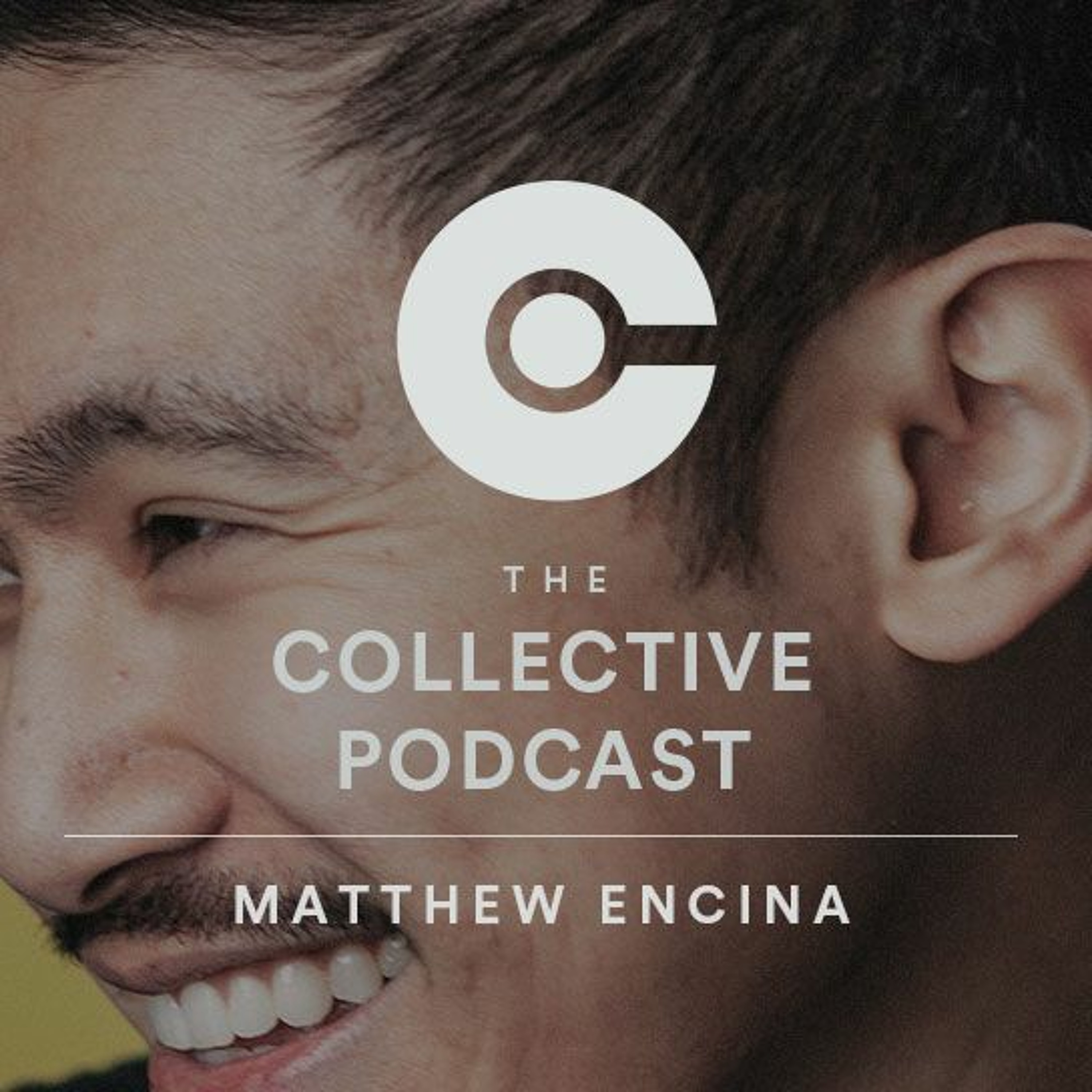 Ep. 247 - Matthew Encina