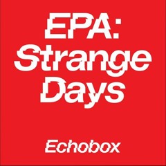 Strange Days w/ Know V.A., Nala Brown, LARASATI, Himera & Go Me - Echobox Radio 20/10/22