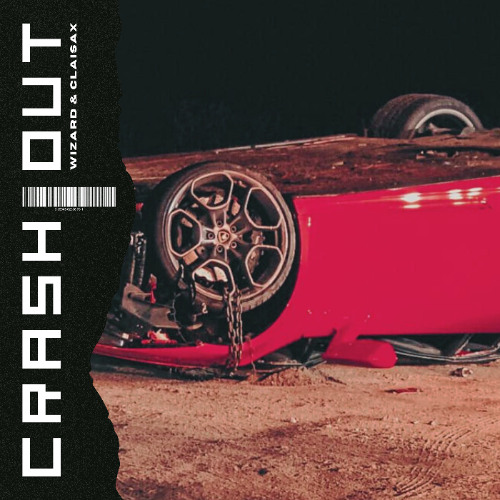 Crash Out (feat. CLAISAX)