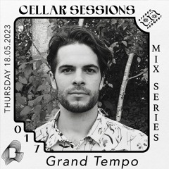Cellar Sessions Vol 17: Grand Tempo