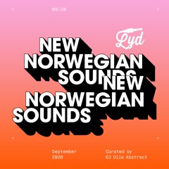 LYD. New Norwegian Sounds. September 2020. By Olle Abstract