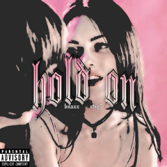 Hold on feat. xtsy* (prod. bleed)