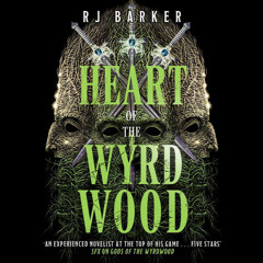 Heart of the Wyrdwood By RJ Barker, Read By Jude Owusu (Audiobook Excerpt)