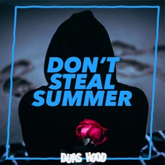 Don’t Steal Summer
