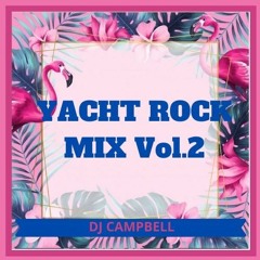 Yatch Rock Mix VOL.2 - Mixed by DJ Campbell