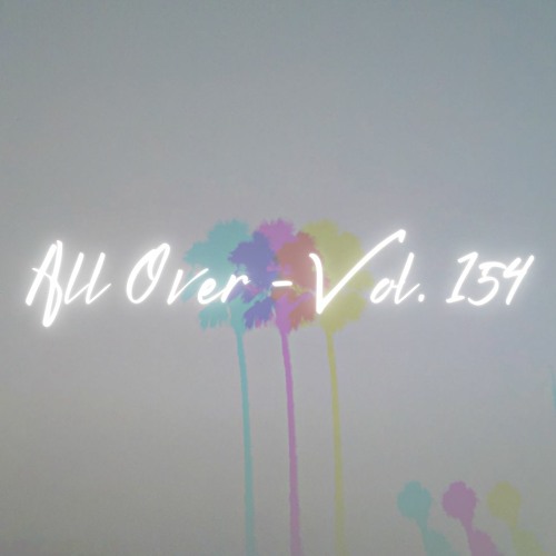 All Over - Vol. 154