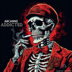 Arcanne - Addicted