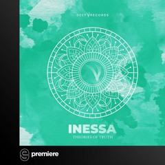Premiere: Inessa - Theories of Truth - Deep V Records